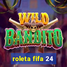 roleta fifa 24